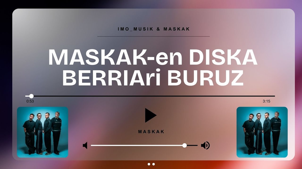 MASKAKEN DISKA BERRIARI BURUZ; 