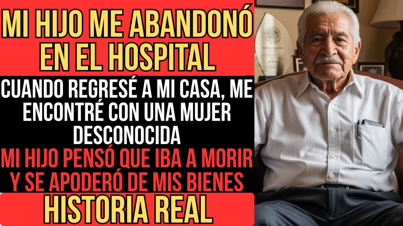 MI HIJO ME ABANDONÓ EN EL HOSPITAL A LOS 68... AL DÍA SIGUIENTE MI CASA TENÍA NUEVO DUEÑO