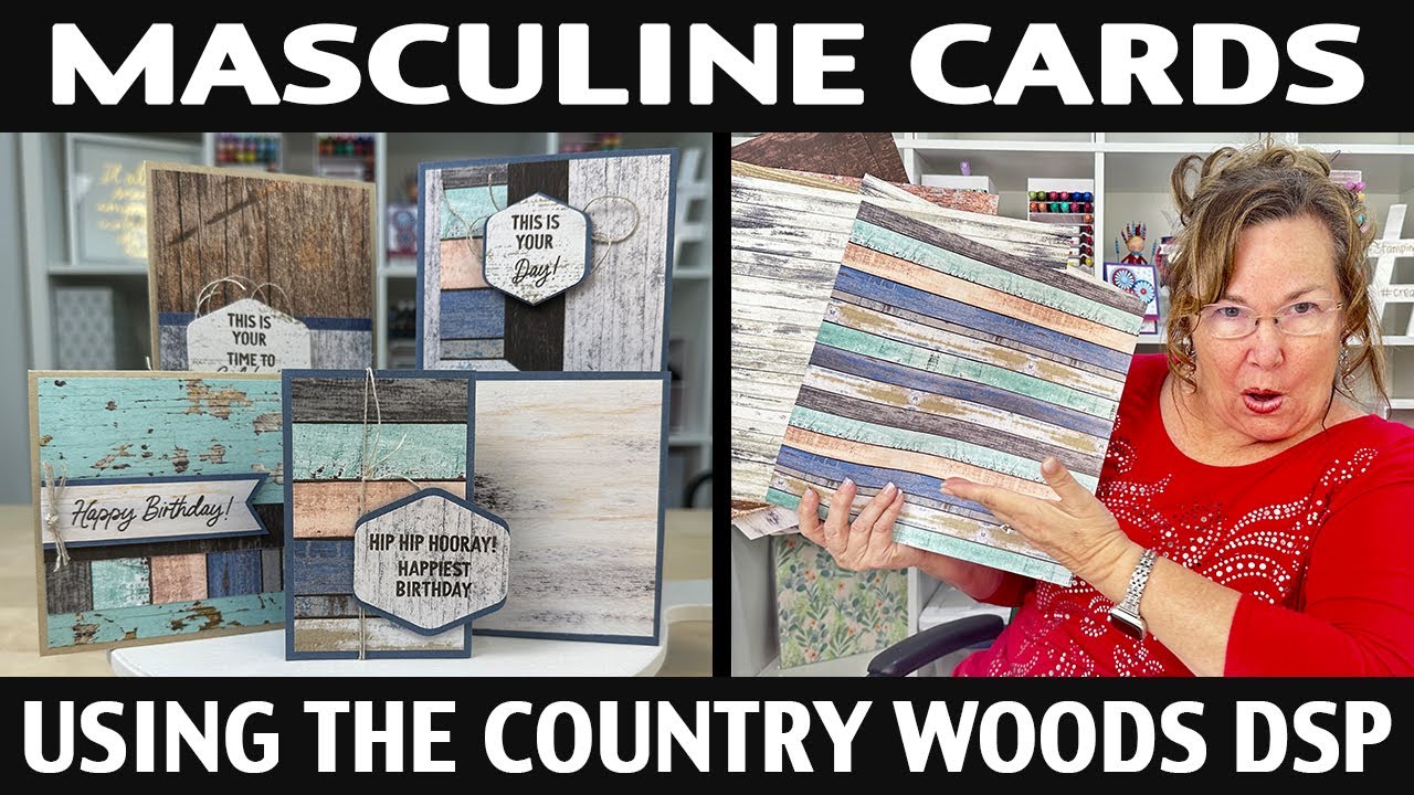 Stamping Jill — Мужские открытки с использованием Country Woods DSP