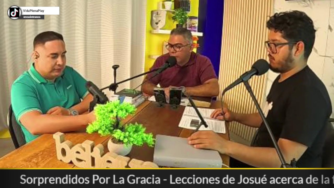 Sorprendidos Por La Gracia - Lecciones de Josué acerca de la fé