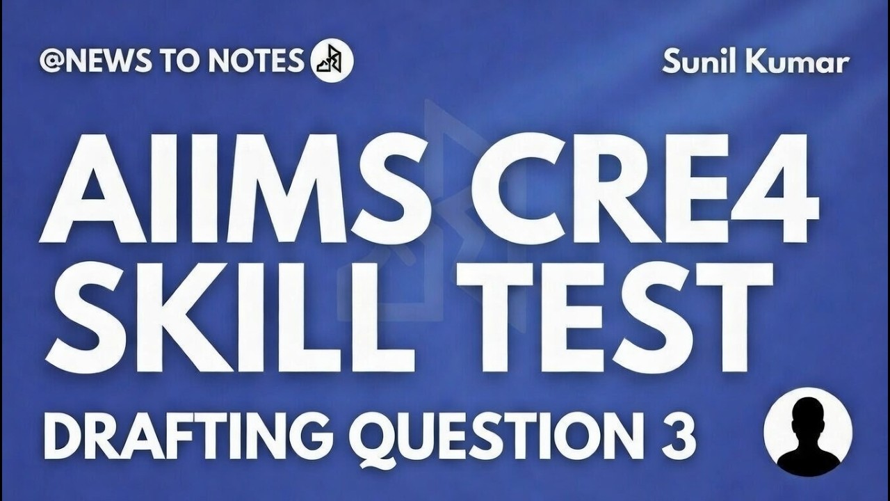 AIIMS CRE4 SKILL TEST; DRAFTING QUESTION 3; DEMI OFFICIAL LETTER
