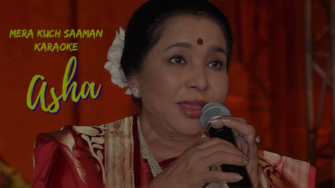 Mera kuch Saaman  Karaoke