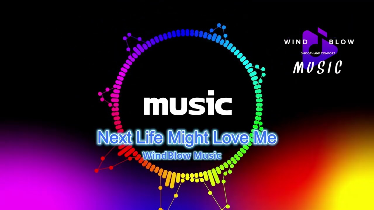 Next Life Might Love Me