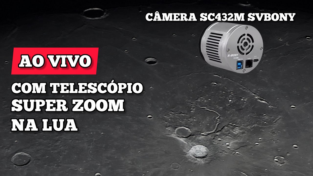 AO VIVO - SUPER ZOOM NA LUA com Telescópio e Câmera SVBONY SC432M