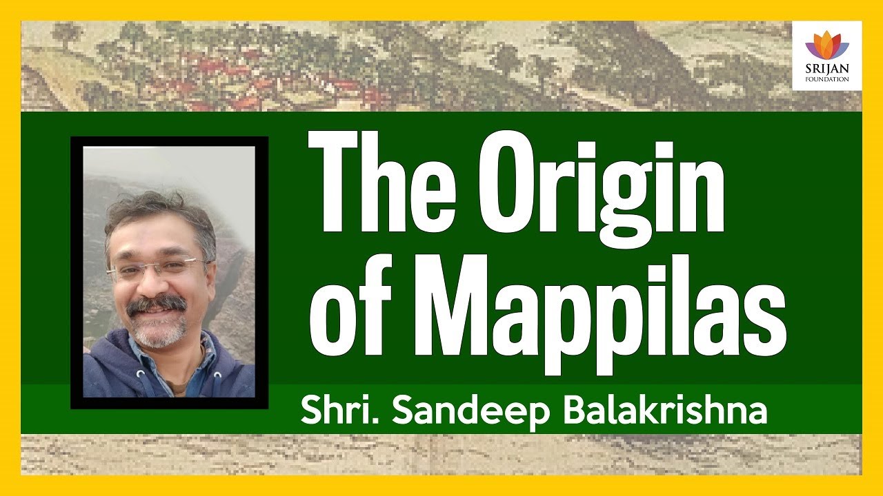The Origin Of Mappilas / Moplah Muslims In Kerala | Sandeep Balakrishna | Malabar Riot | മലബാർ കലാപം