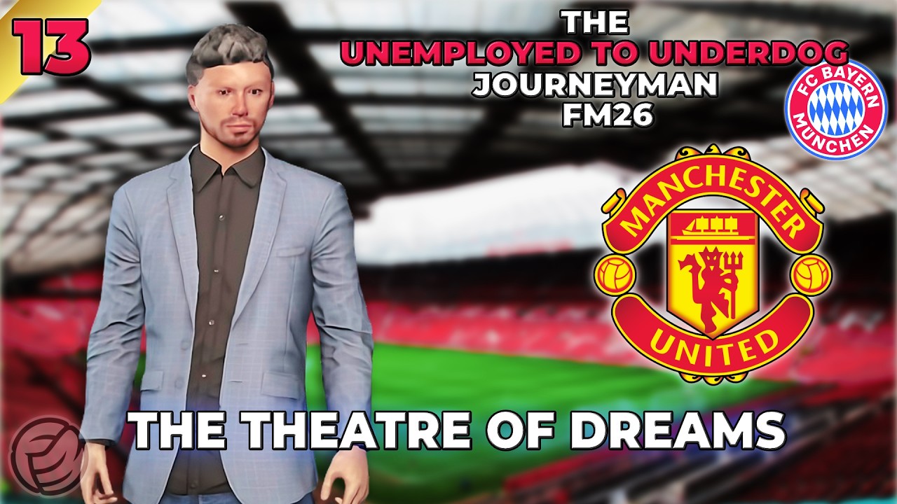 An Absolute Mad Show At Old Trafford. | FM26 The Unemployed To Underdog Journeyman.