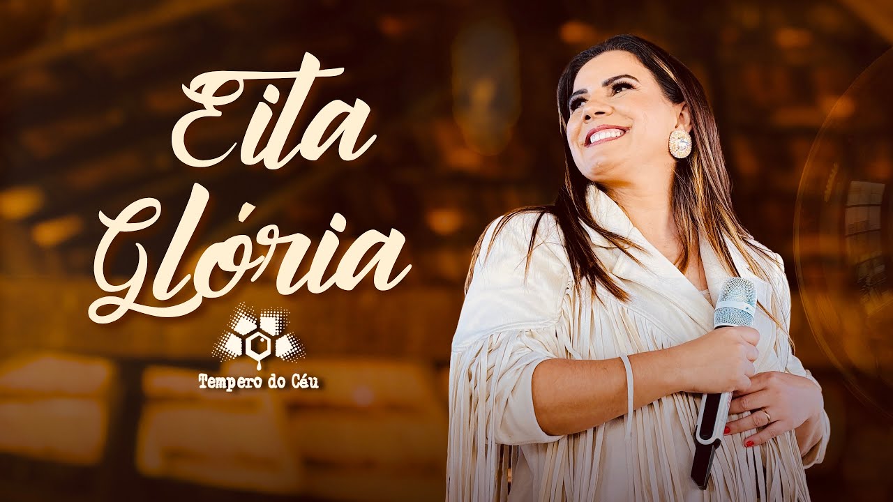 Tempero do Ceu | Eita Gloria | Clipe Oficial