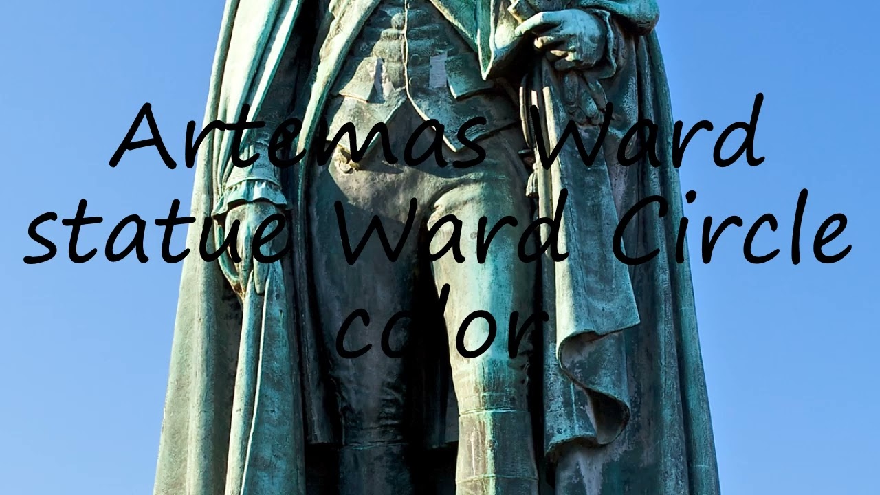 How to pronounce Artemas Ward statue Ward Circle color in English?