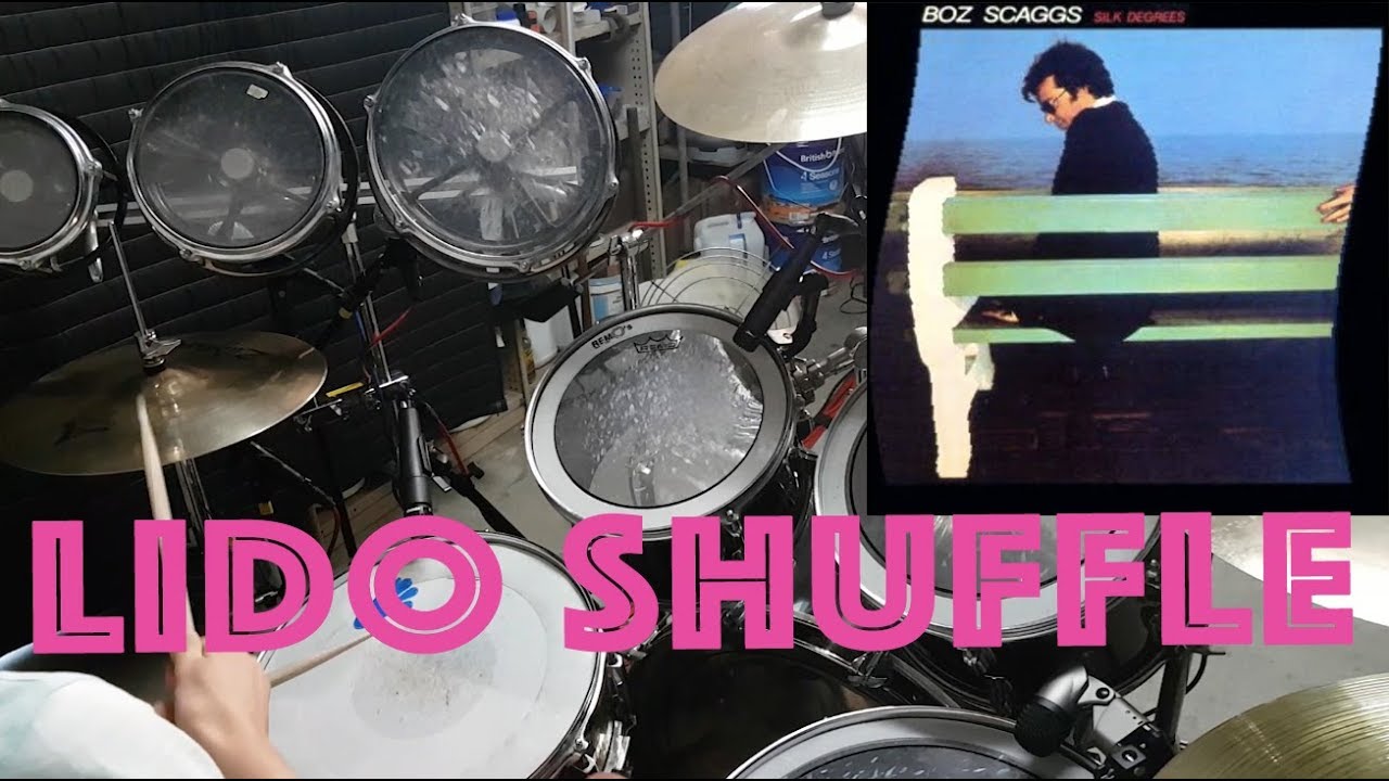 Lido Shuffle - Boz Scaggs - Drum Cover