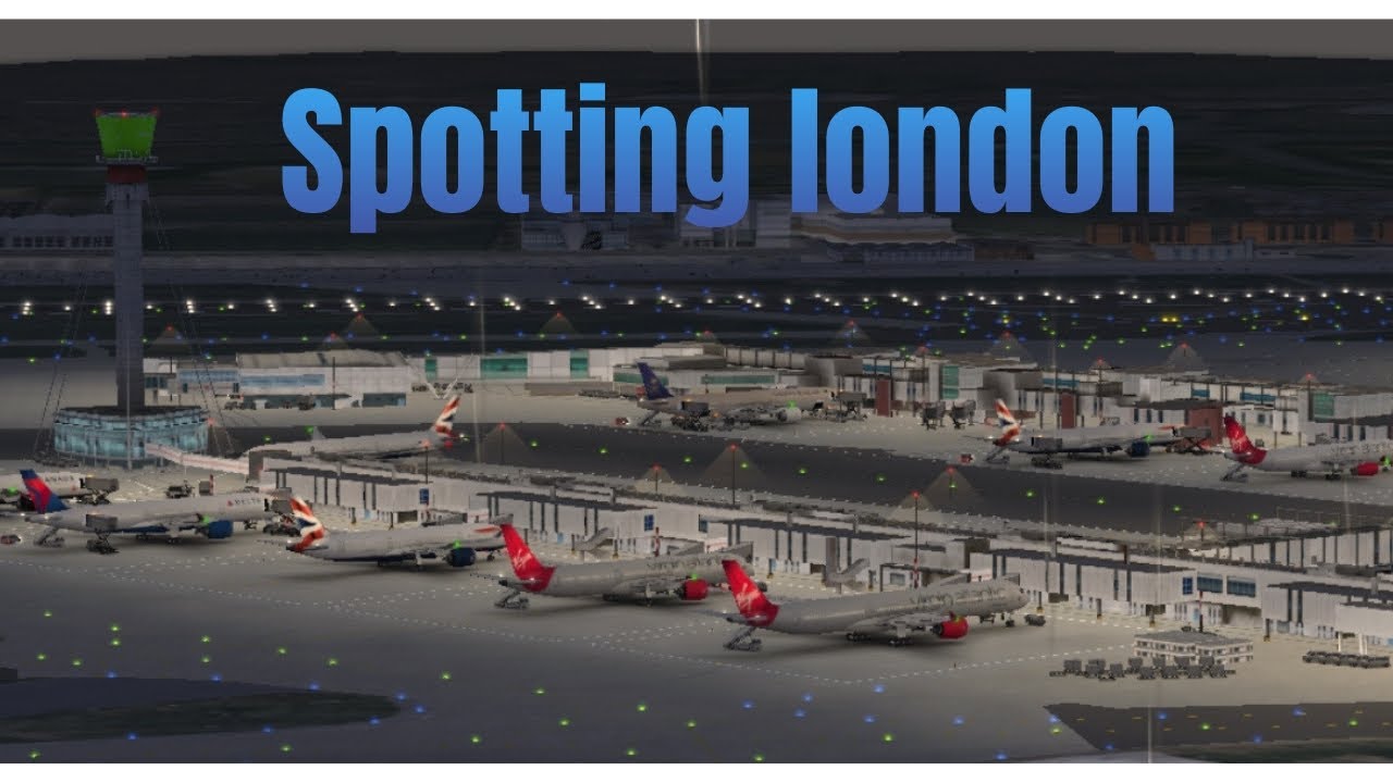 Spotting aeropuerto de londres World of AirPort✈️