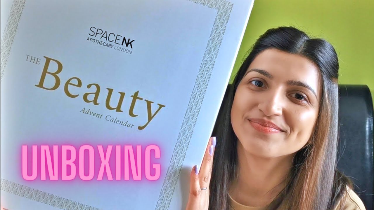 SPACE NK 2021 ADVENT CALENDAR UNBOXING - QUICK RUN THROUGH OF WHAT'S INSIDE!