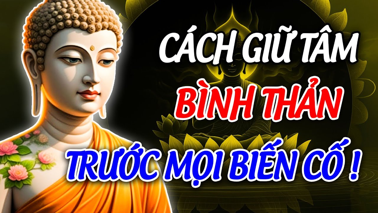 Phật Dạy: Tùy Duyên Mà Sống – Giữ Tâm Bình Thản, Hóa Giải Mọi Khổ Đau, An Nhiên Giữa Đời Vô Thường
