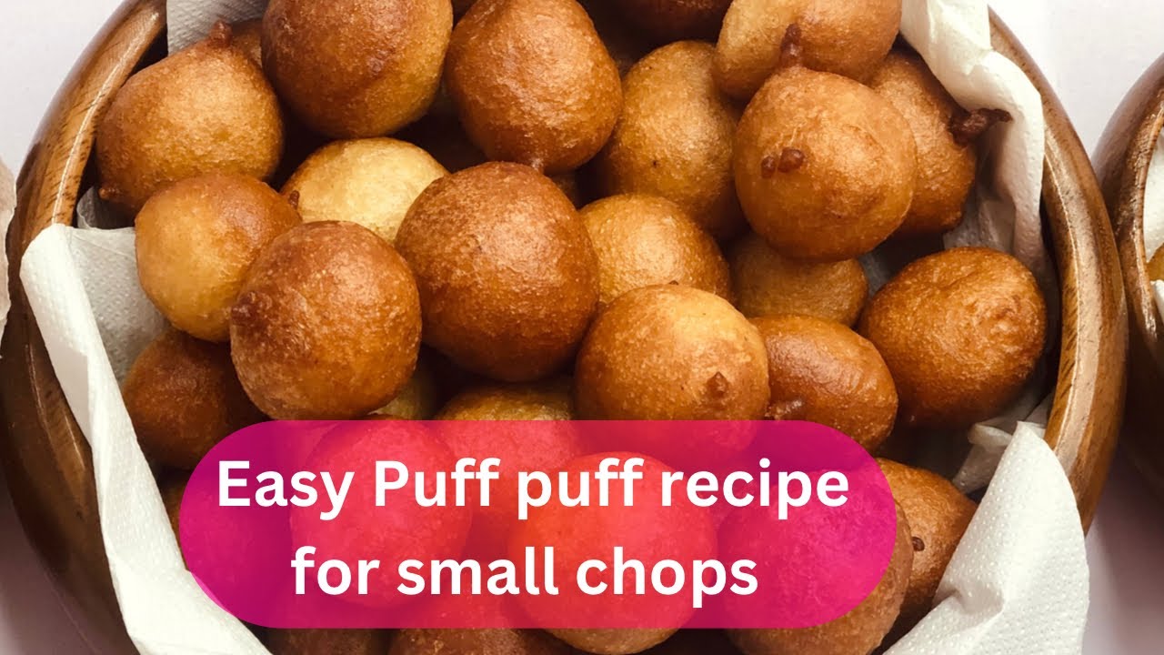 Puff puff for small chops|How to make Nigerian puff puff #puffpuffrecipe #pastry
