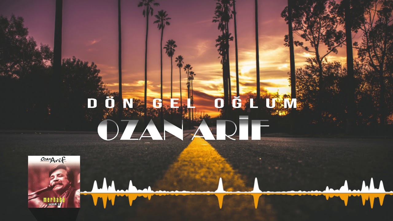 Ozan Arif - Dön Gel Oğlum