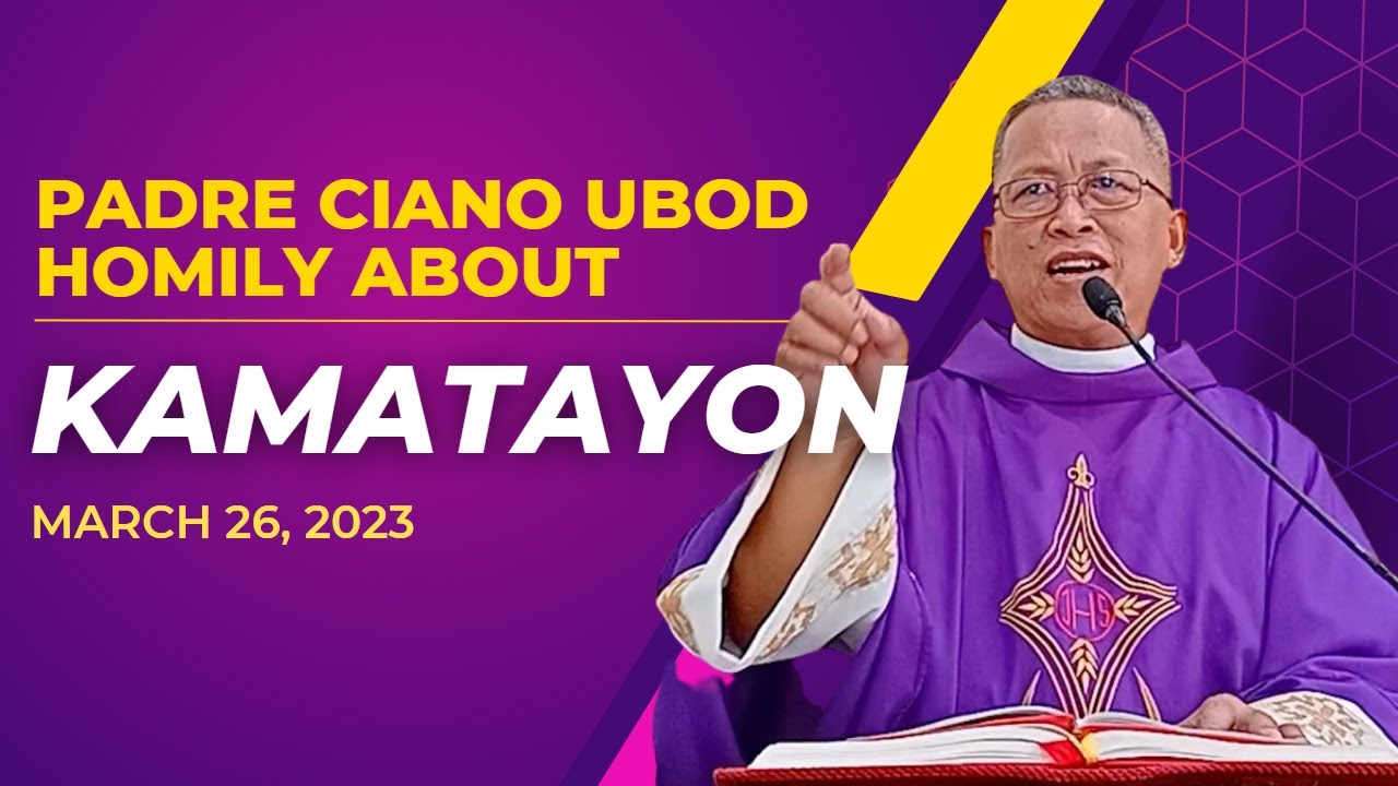 Fr. Ciano Homily about KAMATAYON - 3/26/2023