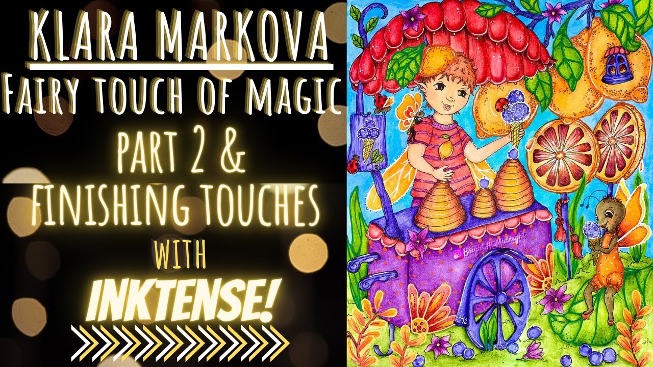 Part 2 | KIara Markova | Fairy Touch of Magic | Using Inktense Pencils!