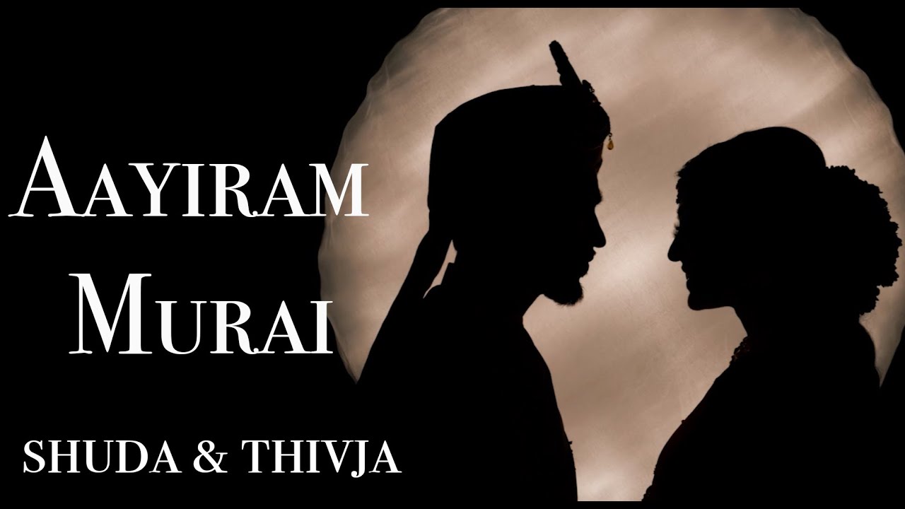Aayiram Murai (4K) | Shuda & Thivja | Tamil Wedding Highlights