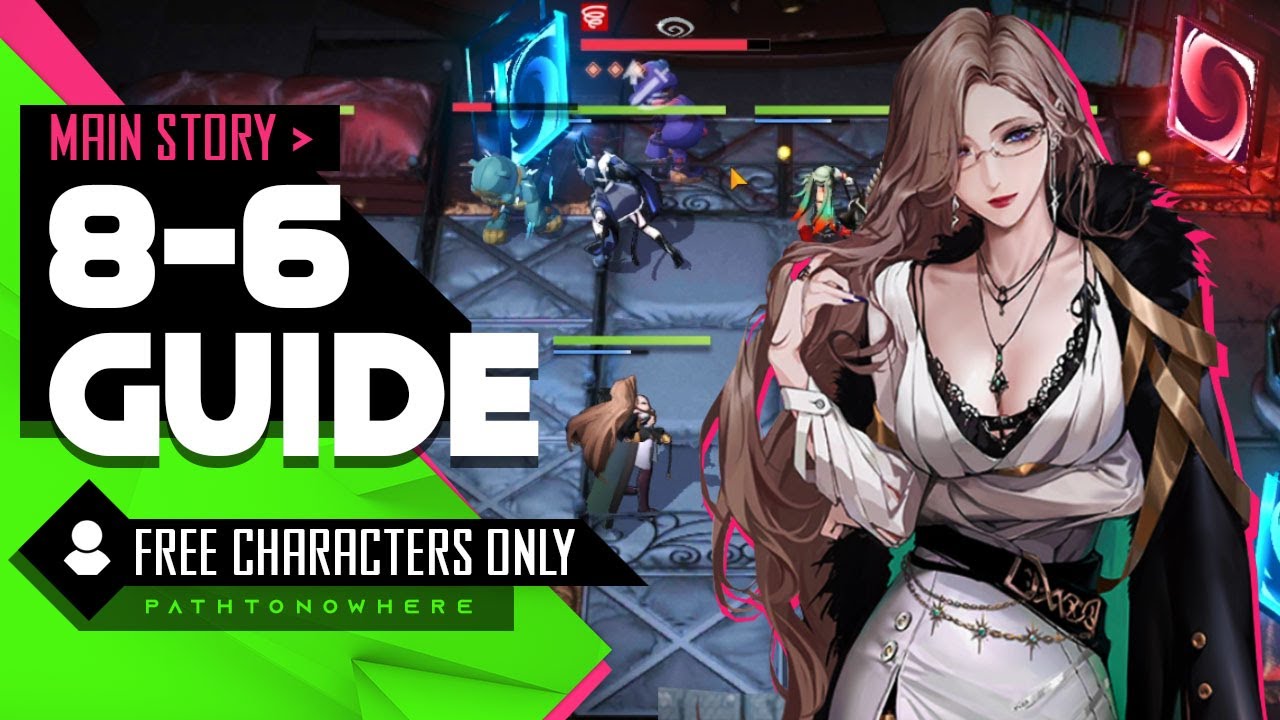 8-6 Intel Exchange - Path to Nowhere Guide F2P Characters