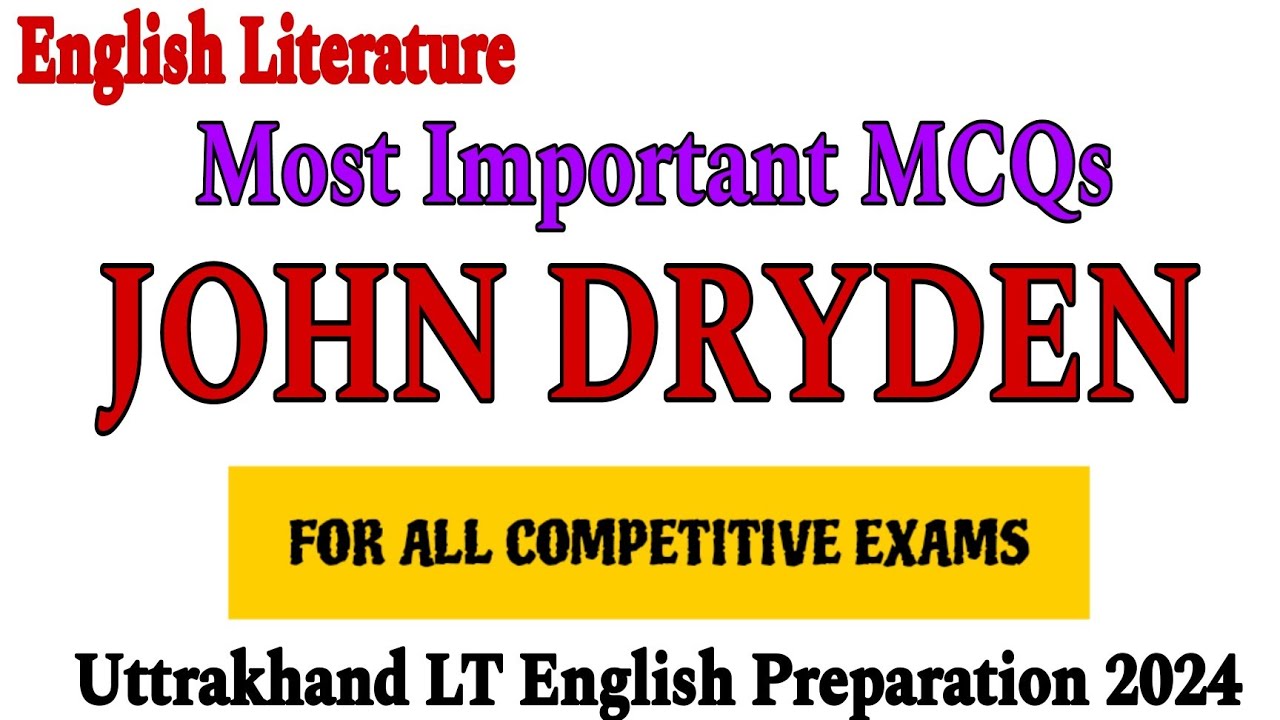 john dryden mcq | john dryden as a poet | mcq on john dryden | mac flecknoe | absalom and achitophel