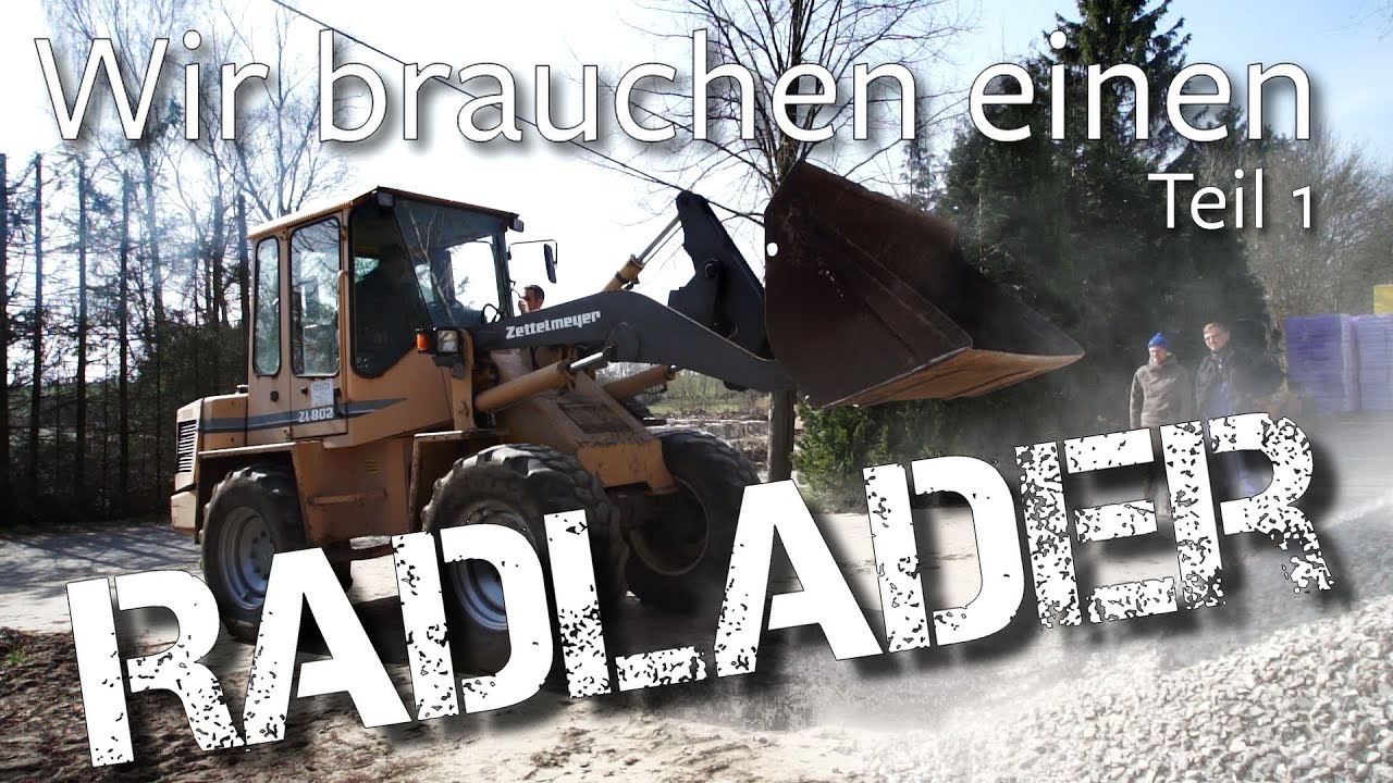 Wir brauchen einen Radlader Teil 1 | Nordwolle Rügen