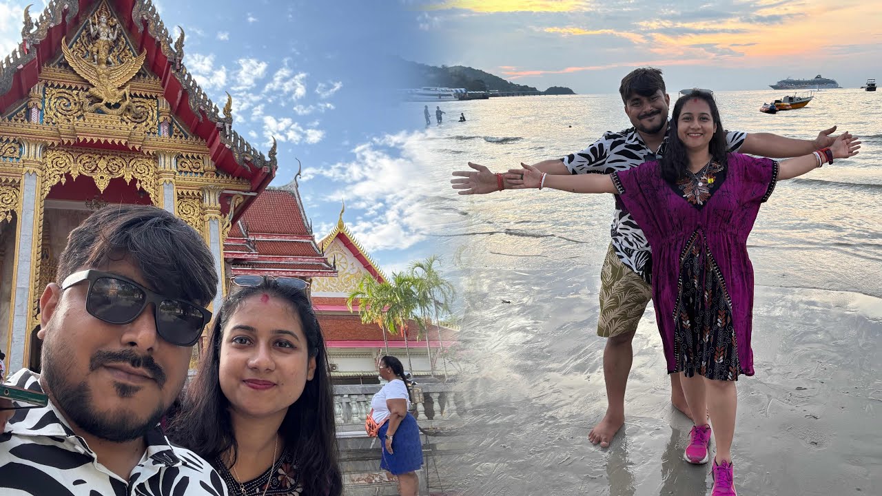 Last day of Thailand 🇹🇭 tour || Puket local sight seeing