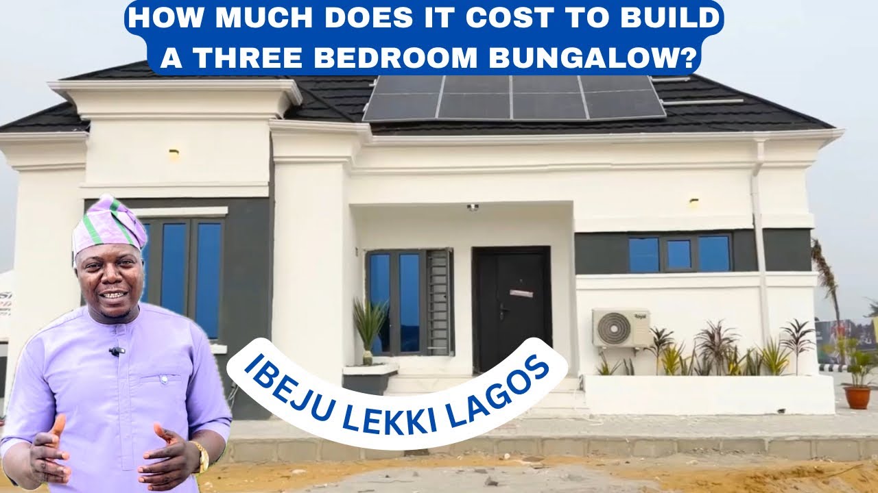HOW MUCH DOES IT COST TO BUILD A 3 BEDROOM BUNGALOW? | Lekki Avana Bungalows
