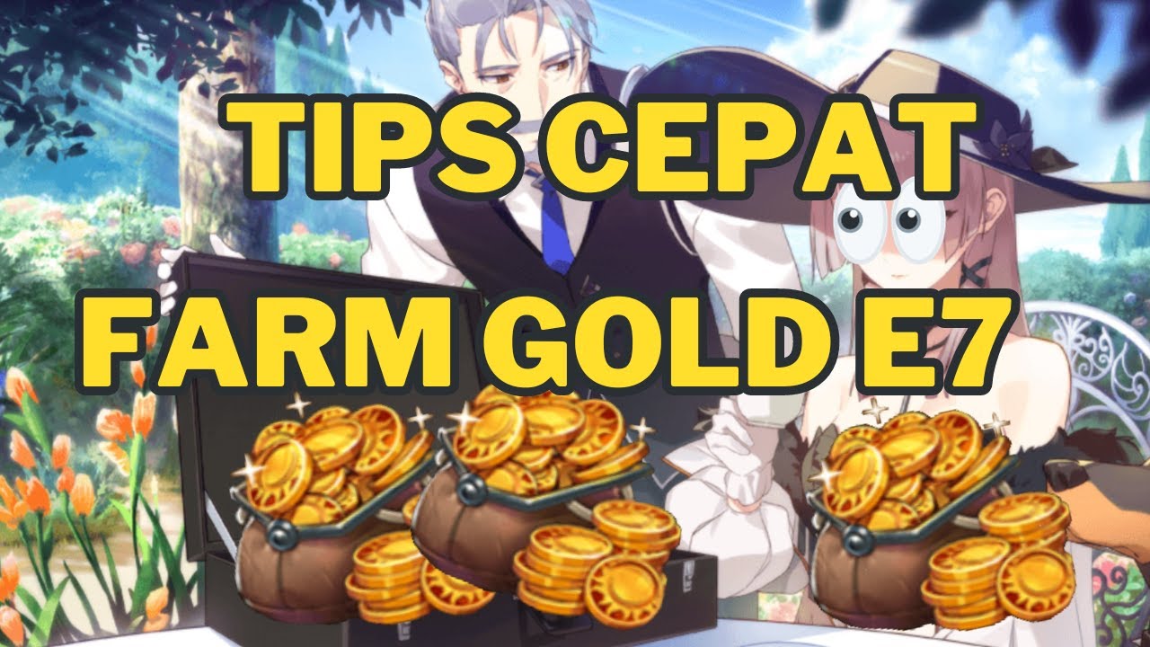 [Epic Seven INDO] TIPS CEPAT FARM GOLD