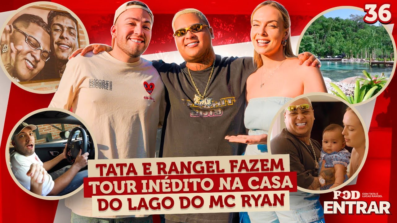 POD ENTRAR: Tata e Rangel fazem tour in&eacute;dito na casa do lago do MC Ryan