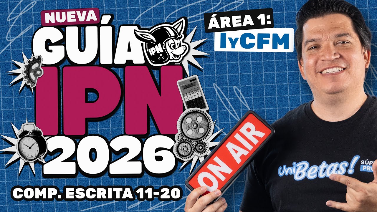 Guía IPN 2026 Área 1 ICFM: Competencia Escrita (Reactivos 11–20)