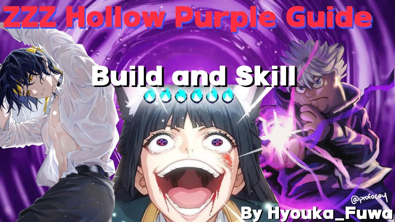 ZZZ Hollow Purple Guide | How to Enhance Your Builds and Skill optimally