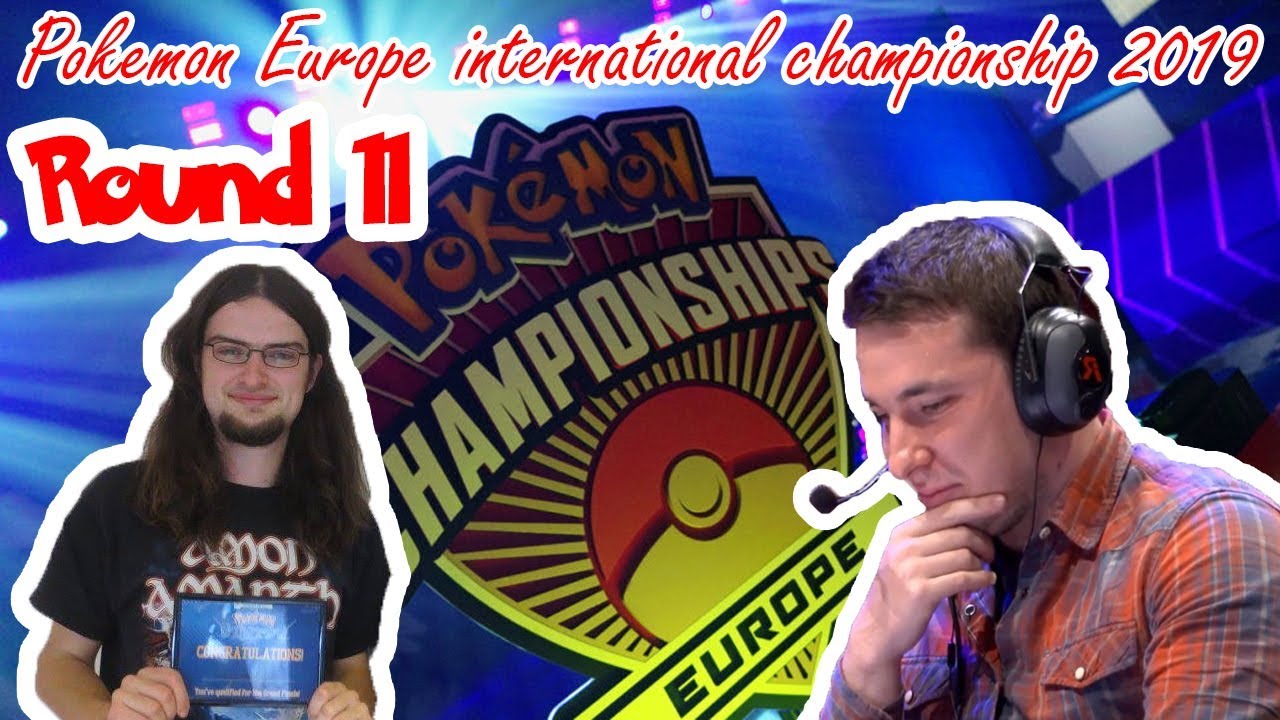 2019 Pok&eacute;mon Europe International Championships: VGC Day 2 Round 11 Jamie Boyt Vs Davide Carrer