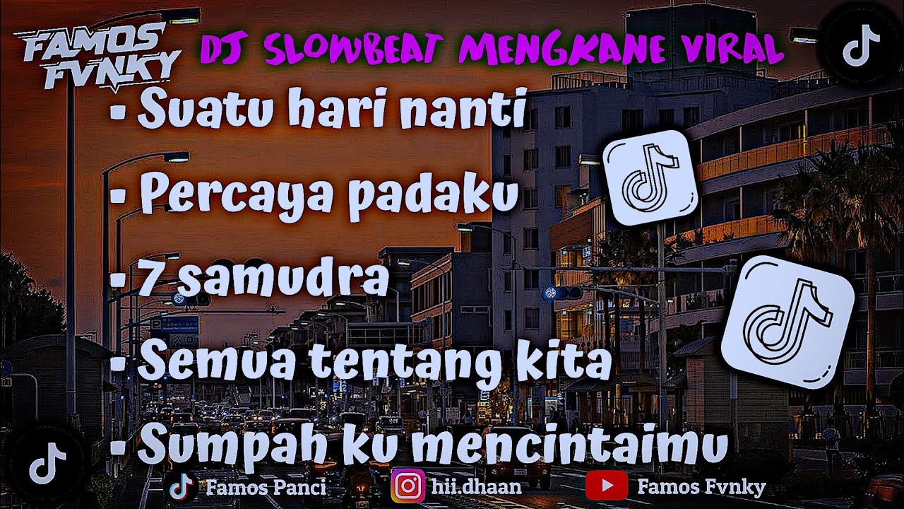DJ CAMPURAN SLOW BEAT MENGKANE PALING ADEM VIRAL TIK TOK
