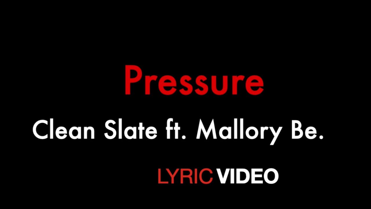 Pressure - Clean Slate X Mallory Be. (official lyric video) #wyvern
