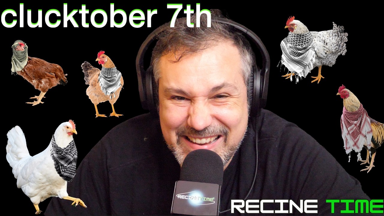 Clucktober 7th | Recine Time Podcast