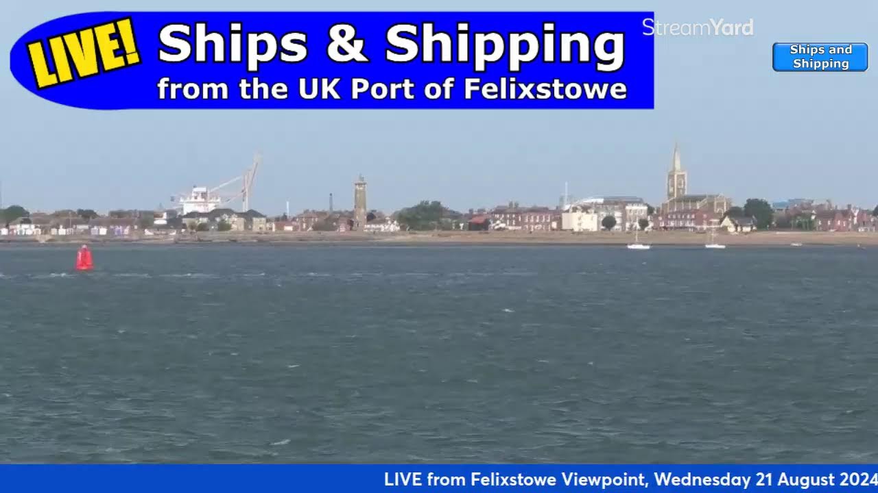 Live from the Port of Felixstowe, 8am, Wednesday 21 August 2024