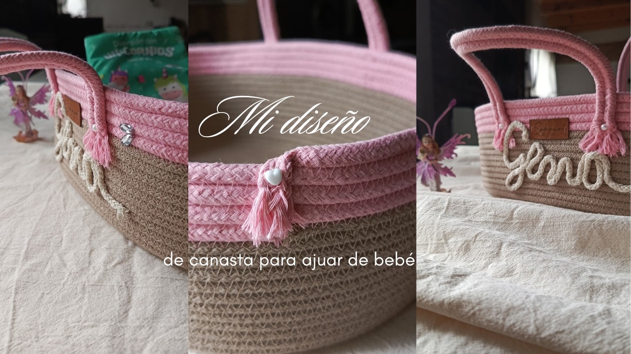 Mi diseño de canasta para ajuar de bebé.