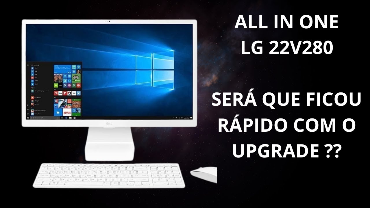 ALL IN ONE LG 22V280 UPGRADE SSD + FORMATAÇÃO