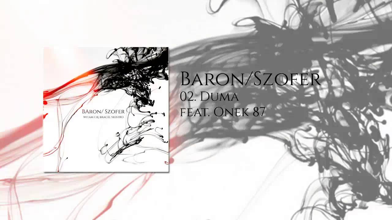 02. Baron / Szofer - Duma feat. Onek 87
