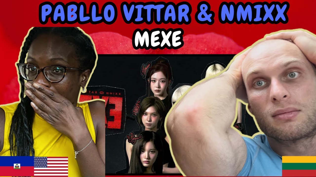 REACTION TO Pabllo Vittar, NMIXX - MEXE (Official Music Video)