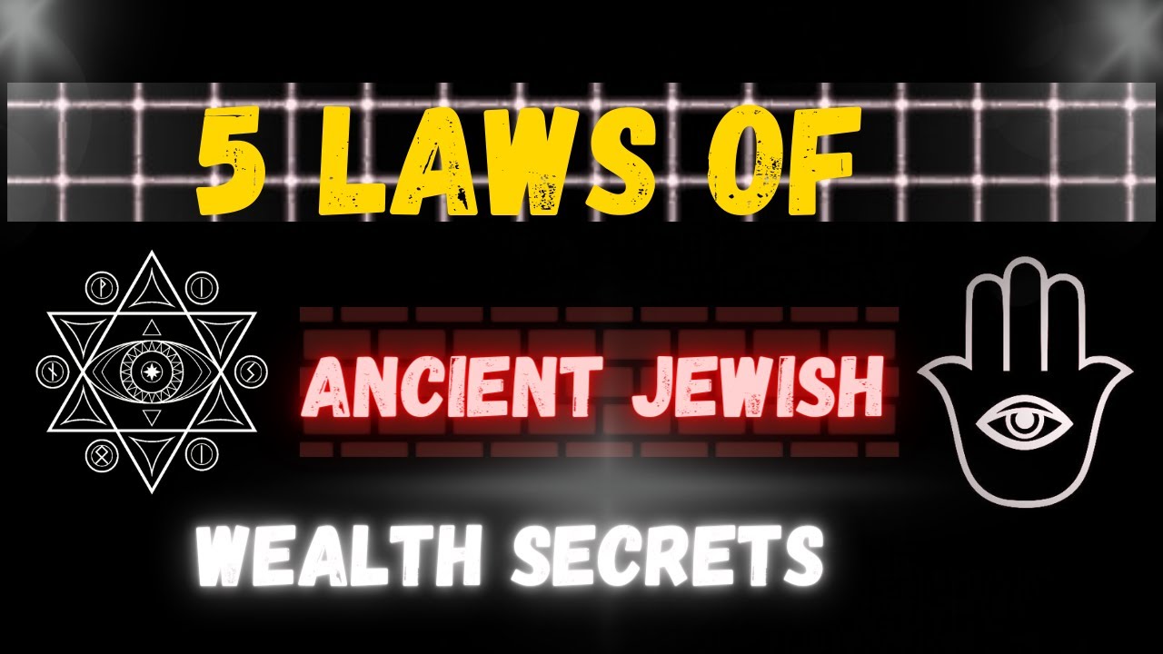 5 Timeless Laws for Modern Success Ancient Jewish Wealth Secrets
