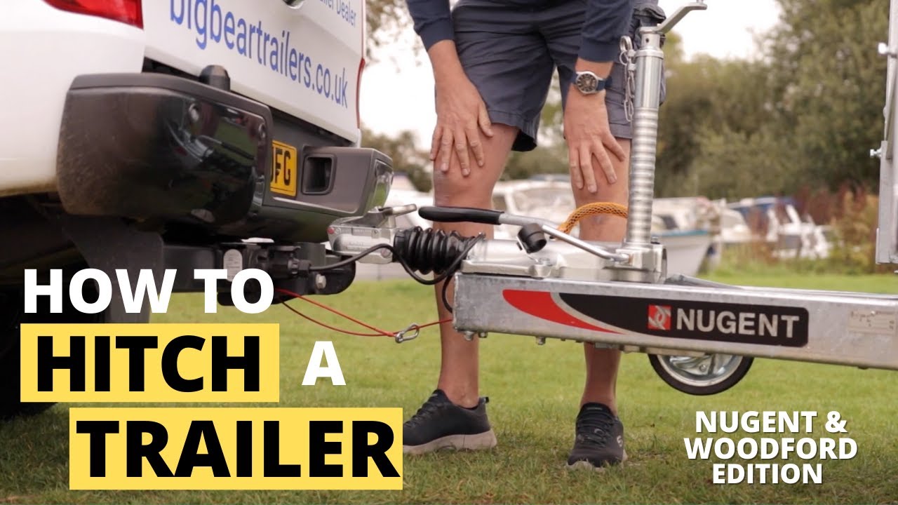 How to Hitch a Trailer - Commercial Trailer - eg Nugent / Woodford Trailer Edition