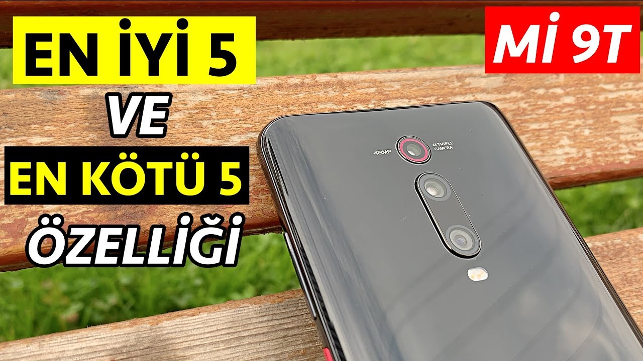 Xiaomi Mi 9T UZUN KULLANIMDA EN İYİ 5 ve EN KÖTÜ 5 Özelliği