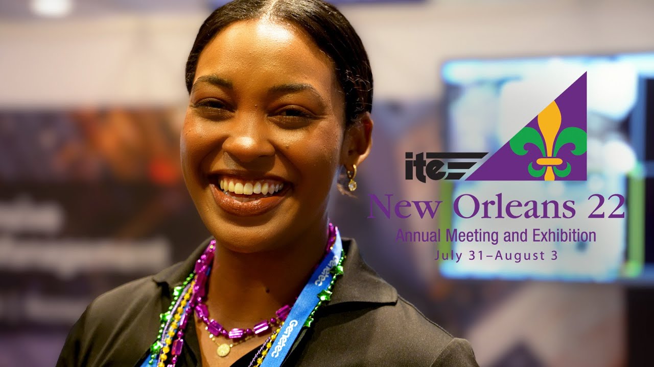 2022 ITE Annual Meeting in New Orleans - Event Highlights