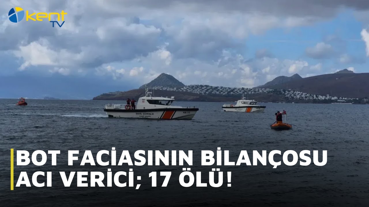 BOT FACİASININ BİLAN&Ccedil;OSU ACI VERİCİ; 17 &Ouml;L&Uuml;!