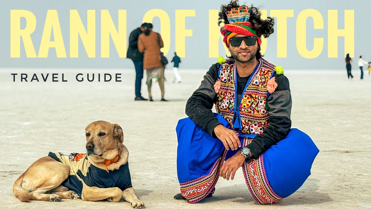 Rann of Kutch Tour Plan - Itinerary | Budget | Hotels | Food (Places to Visit)