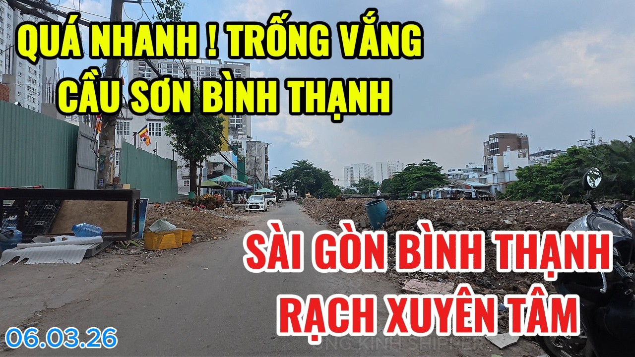 QUÁ NHANH ! TRỐNG VẮNG CẦU SƠN BÌNH THẠNH | SÀI GÒN BÌNH THẠNH RẠCH XUYÊN TÂM | CUỘC SỐNG SÀI GÒN