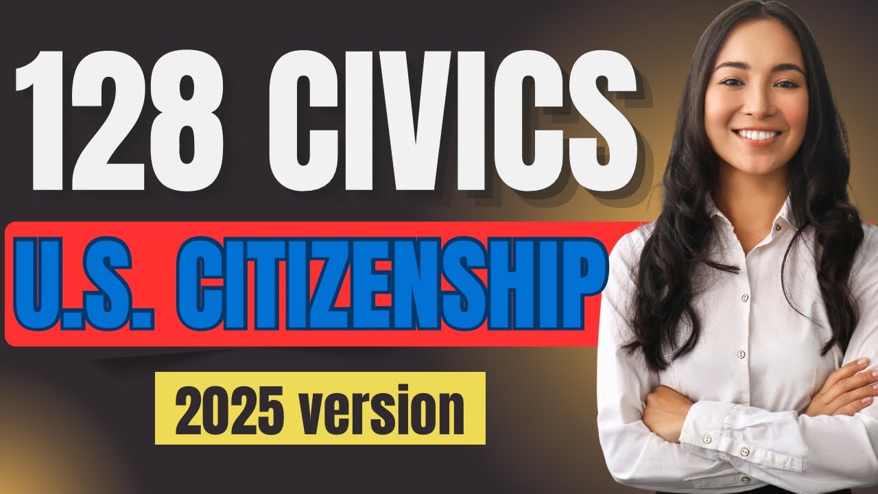 128 Civics Questions and Answers 2025 version