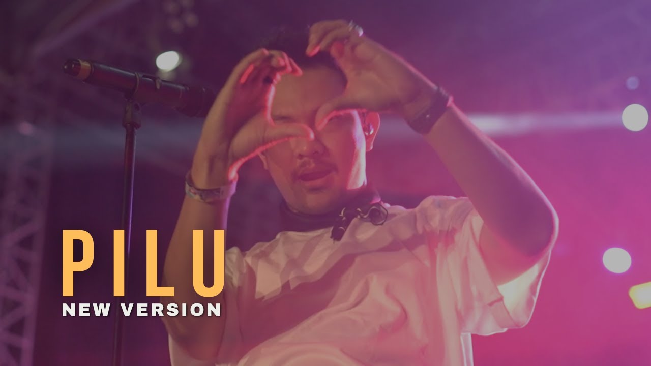 PILU (New Version) - Live