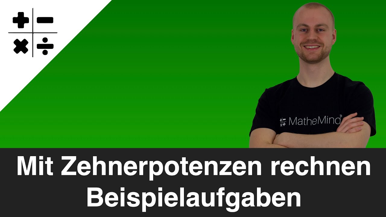Mit Zehnerpotenzen rechnen (10^3,10^-4,...) | Potenzen - Beispielaufgaben | MatheMind
