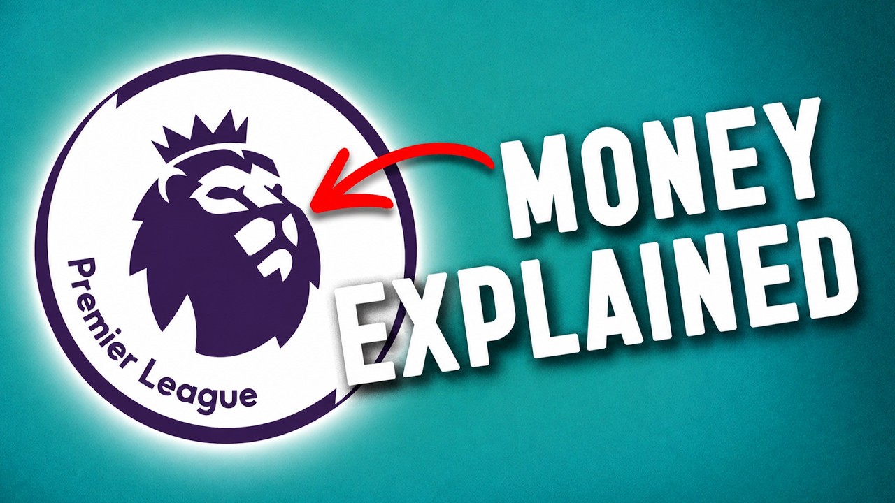 Premier League Money Distribution... EXPLAINED